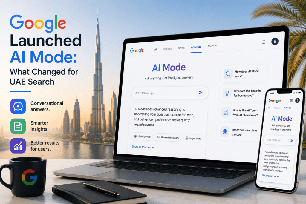 Google Launched AI Mode: What Changed for UAE Search